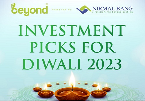 Investment Picks for Diwali 2023 By Nirmal Bang Ltd
